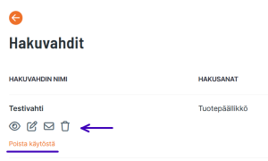 Kuvassa on hakuvahdin muokkaus ja poistotoiminnot omassa tilissä.